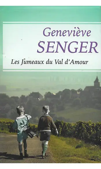 Les Jumeaux du Val d'amour ( G Senger )