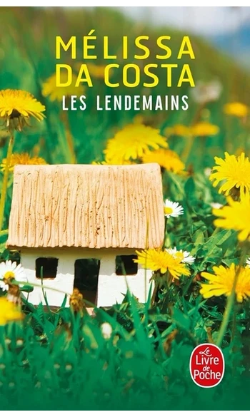 Les Lendemains ( Mélissa Da Costa )