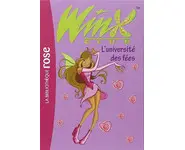 Winx Club, Tome 3 : L'université des fée