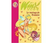 Winx Club, Tome 8 : Le mariage de Brando