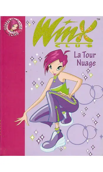 Winx Club, Tome 5 : La Tour Nuage