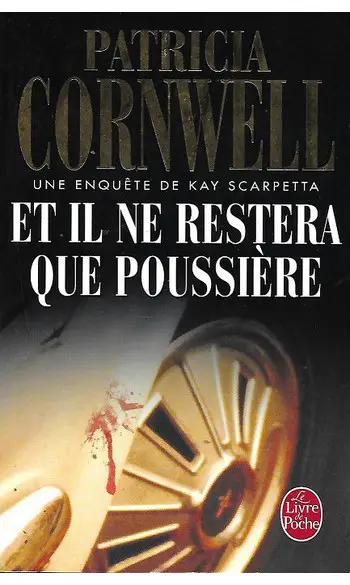 Il ne restera que poussiere ( Cornwell )