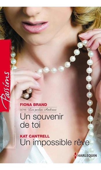 Un souvenir de toi ; Un impossible rêve