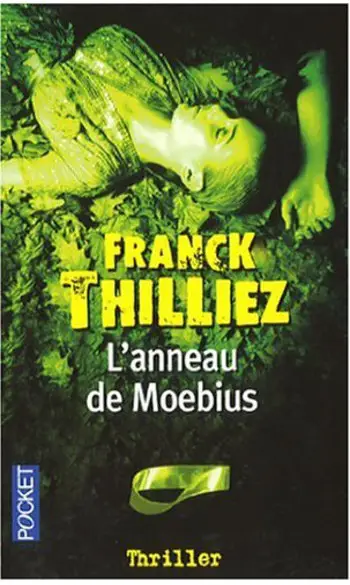L'anneau De Moebius ( Franck Thilliez )