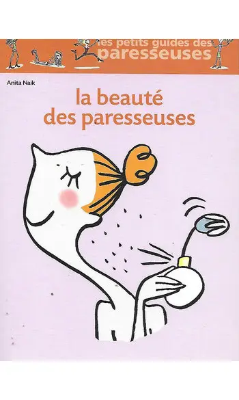 La Beauté des paresseuses