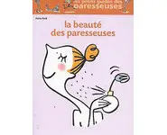 La Beauté des paresseuses
