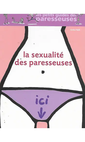 La Sexualité des paresseuses
