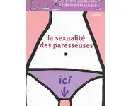 La Sexualité des paresseuses