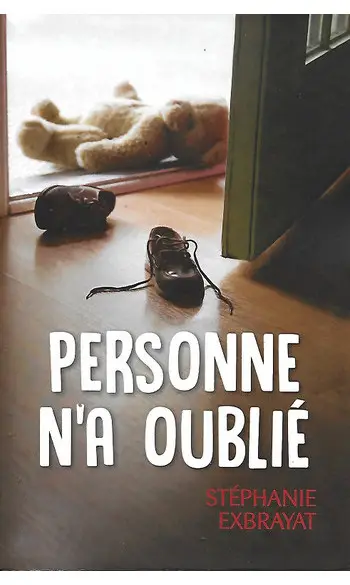 Personne n'a oublié ( Stéphanie Exbrayat