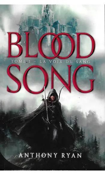 Blood Song, Tome 1 ( Anthony Ryan )