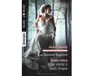 La fiancée fugitive - Une vérité à haut