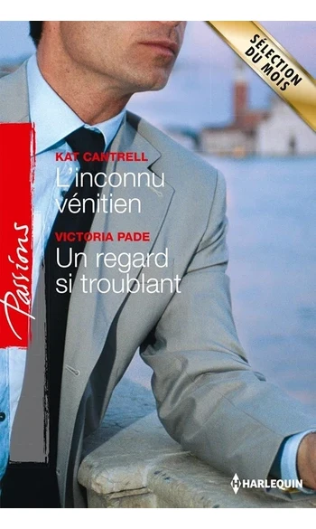 L'inconnu vénitien - Un regard si troubl