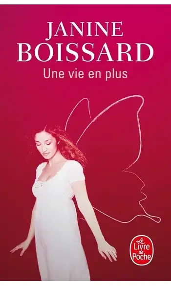 Une vie en plus ( Janine Boissard )