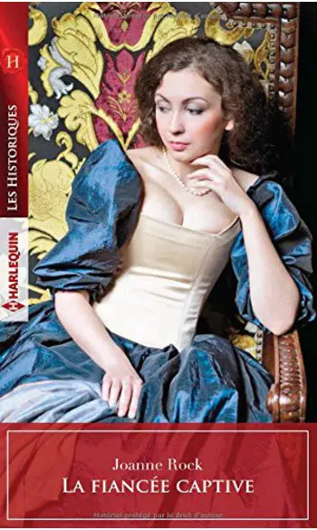 La fiancée captive ( Joanne Rock )