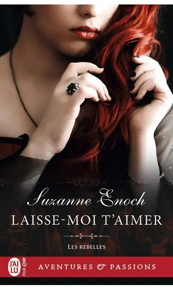 Laisse-moi t'aimer ( Suzanne Enoch )