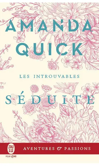 Séduite ( Amanda Quick )