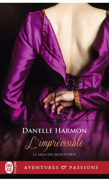 L'imprévisible ( Danelle Harmon )