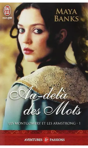 Au-delà des mots ( Maya Banks )