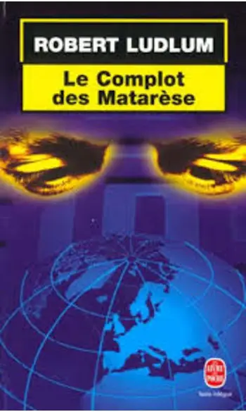 Le complot des matarese ( Robert Ludlum
