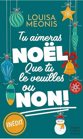 Tu aimeras Noël, que tu le veuilles ou n