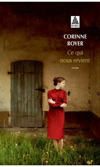 Ce qui nous revient ( Corinne Royer )