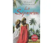 La séparation ( Dinah Jefferies )