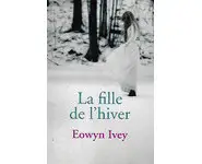 La fille de l'hiver ( Eowyn IVEY )