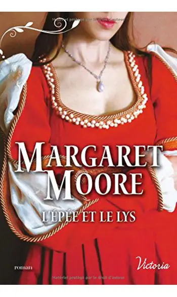 L'épée et le lys ( Margaret Moore )