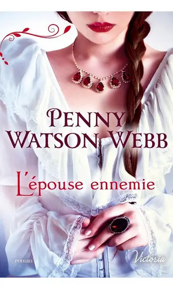 L'épouse ennemie ( Penny Watson-Webb
