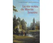 La vie volée de Martin Sourire