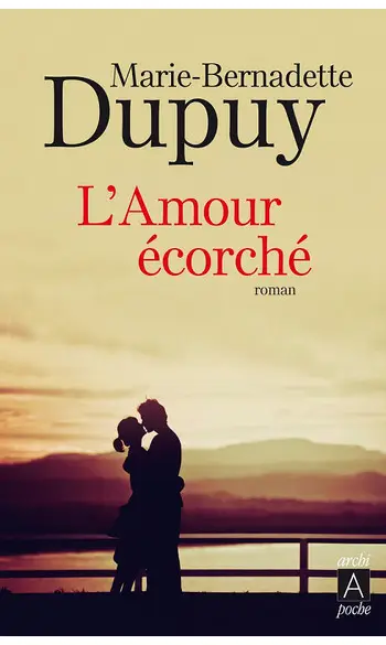 L'amour écorché ( M B Dupuy )