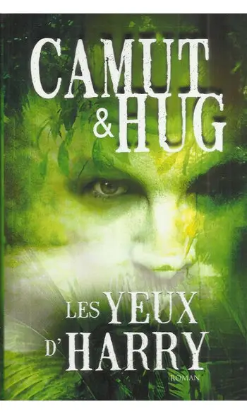 Les Yeux d'Harry ( Jérôme Camut )