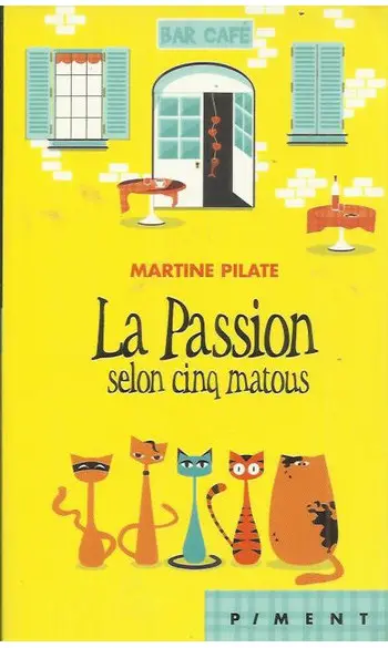 La passion selon cinq matous ( Martine P