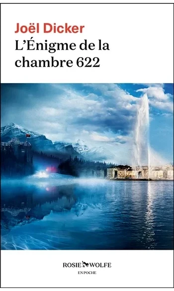 L'Enigme de la chambre 622 ( J Dicker )