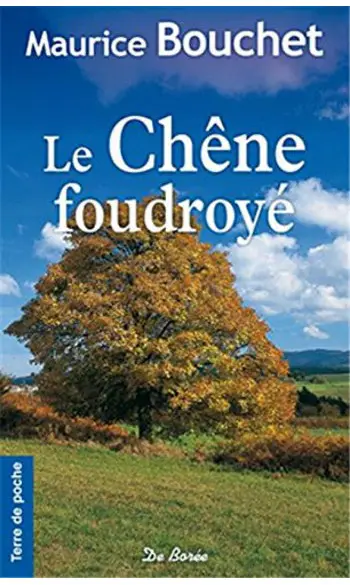 Le chêne foudroyé ( Maurice Bouchet )