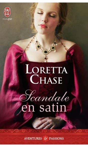 Scandale en satin ( Loretta Chase )
