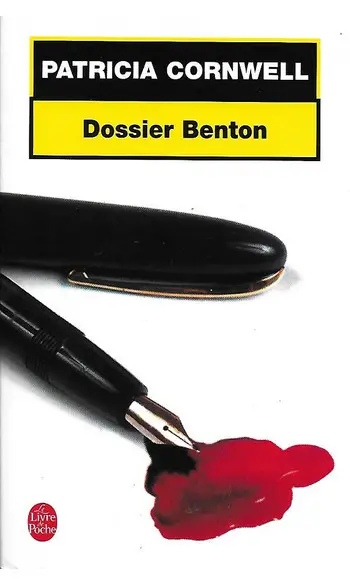 Dossier Benton ( Patricia Cornwell )