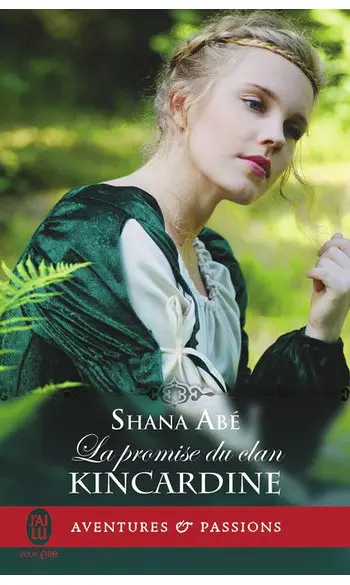 La promise du clan Kincardine ( S Abé )