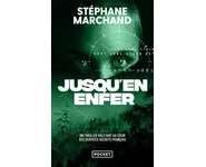 Jusqu'en enfer ( Stéphane Marchand )