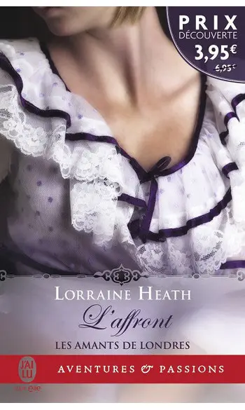 L'affront ( Lorraine Heath )