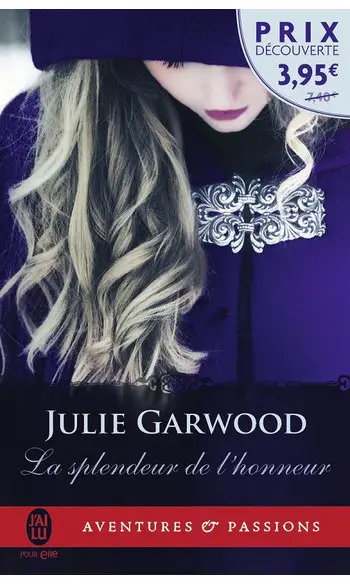 La splendeur de l'honneur ( Julie Garwoo
