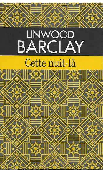 Cette nuit-là ( Linwood Barclay )