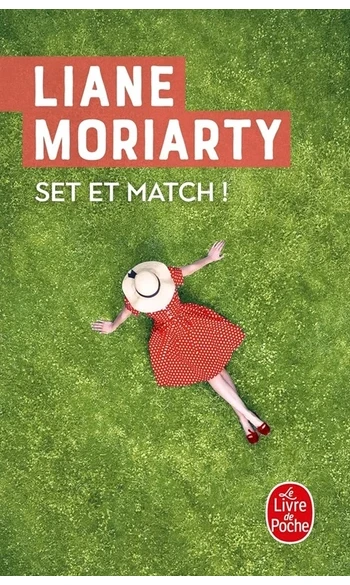 Set et match ! ( Liane Moriarty )