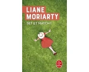 Set et match ! ( Liane Moriarty )