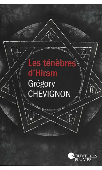 Les ténèbres d'Hiram ( Grégory Chevignon