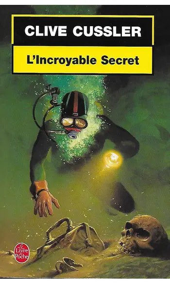L'Incroyable secret ( Clive Cussler )