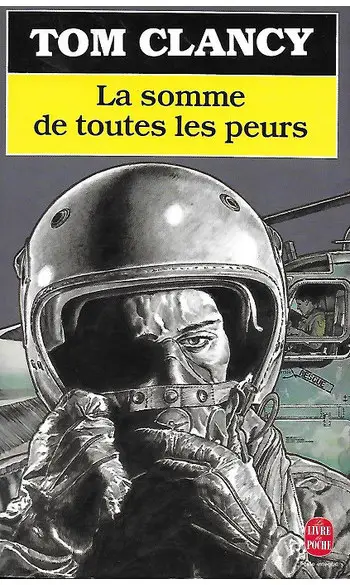 La Somme de toutes les peurs ( T Clancy