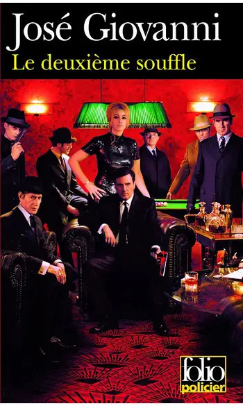 Le Deuxième souffle ( José Giovanni )