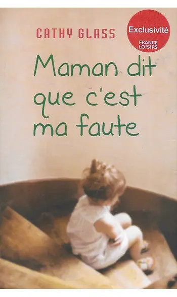 Maman dit que c'est ma faute ( C Glass )