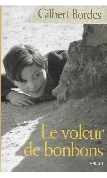 Le voleur de bonbons ( Gilbert Bordes )